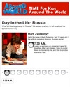     "Time for kids".    http://www.timeforkids.com/destination/russia/day-in-life